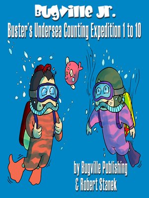 cover image of Buster's Undersea Counting Expedition 1 to 10
